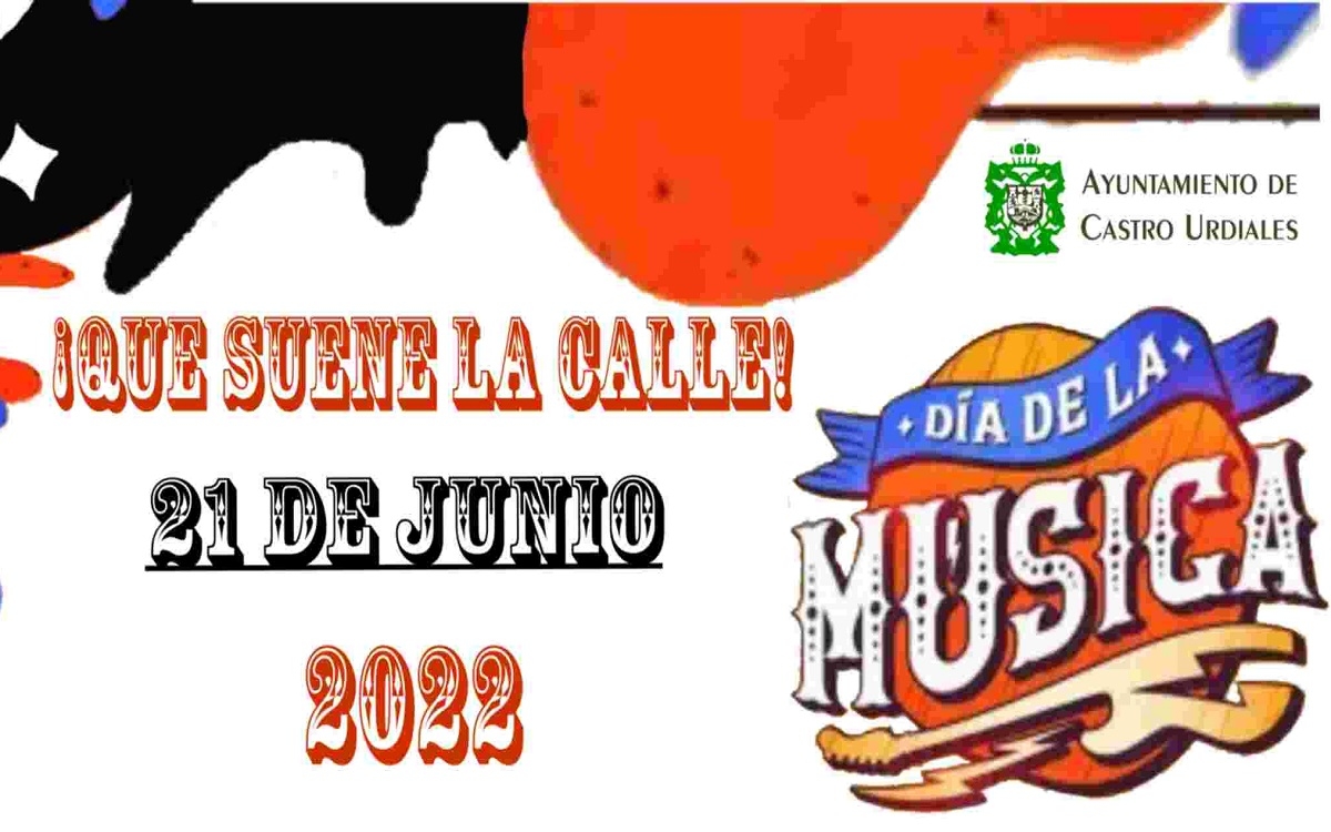 Castro Urdiales celebrará el Día de la Música 2022 con la iniciativa &quot;¡que suene la calle!&quot;