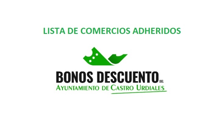 Listado de comercios adheridos a la segunda campaña de bonos de comercio local &quot;Compra en Castro Urdiales&quot;