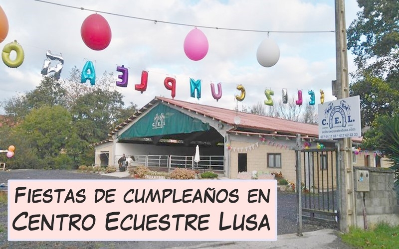 Celebra los cumpleaños de tus hijos en el CENTRO ECUESTRE LUSA